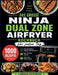 Das große Ninja Dual Zone Airfryer Kochbuch für jeden Tag: 1000 Tage gesunde, einfache & knusprige Rezepte - ideal für Familie & Beruf by Leonhard Falkenberg