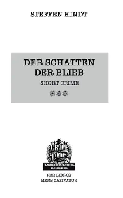 Der Schatten der Blieb by Steffen Kindt
