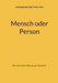 Mensch oder Person: Der menschliche Weg aus der Sklaverei! by Christoph Jaskulski, Volker Hinz