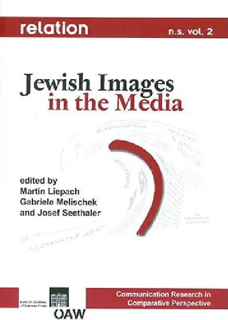 Jewish Images in the Media by Herbert Matis