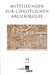 Mitteilungen Zur Christlichen Archaologie by Renate Pillinger, Reinhardt Harreither, Renate Pillinger