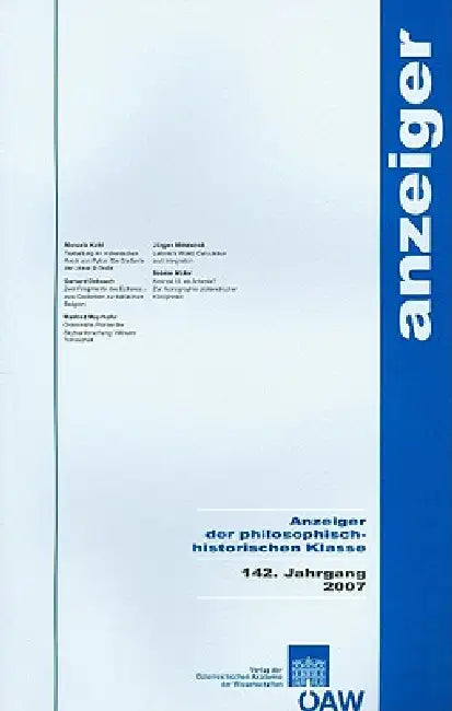 Anzeiger Der Philosphisch-Historischen Klasse 142. Jahrgang 2007 by Austrian Academy of Sciences Press