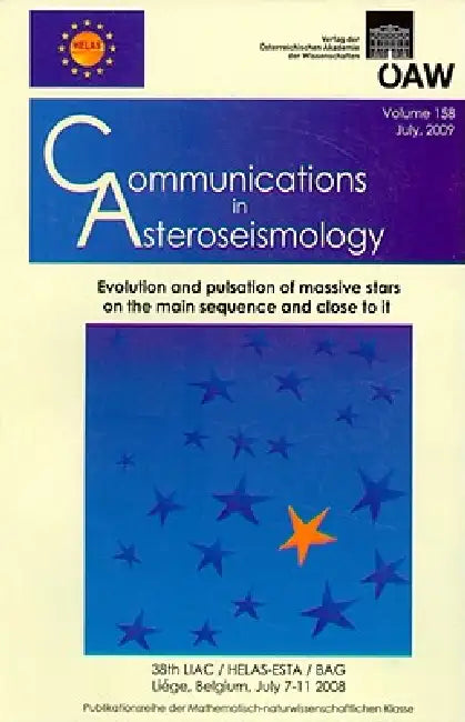 Communications in Asteroseismology Volume 158/2009: Evolution and Pulsation of Massive Stars on the Main Sequence and Close to It by Michel Breger