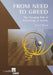 From Need to Greed: The Changing Role of Technology in Society by Ernest Braun