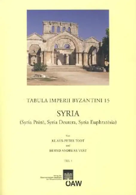 Syria (Syria Prote, Syria Deutera, Syria Euphratesia) by Vest Bernd Andreas, Klaus-Peter Todt