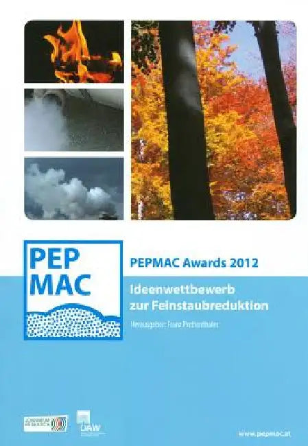 Pepmac Awards 2012: Ideenwettbewerb Zur Feinstaubreduktion by Franz Prettenthaler