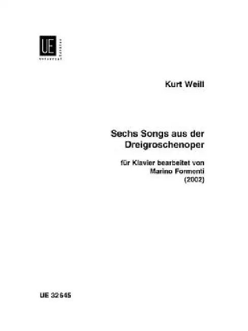 Six Songs from the Threepenny Opera: For Piano by Kurt Weill