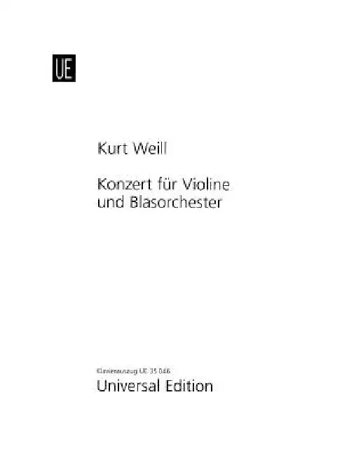 Concerto for Violin and Wind Orchestra, Op. 12: Violin and Piano Reduction Critical Edition by Kurt Weill, Andreas Eichhorn