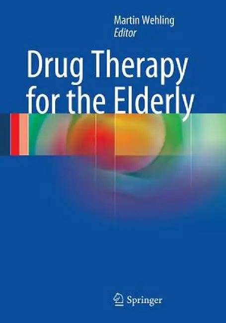 Drug Therapy for the Elderly by Martin Wehling