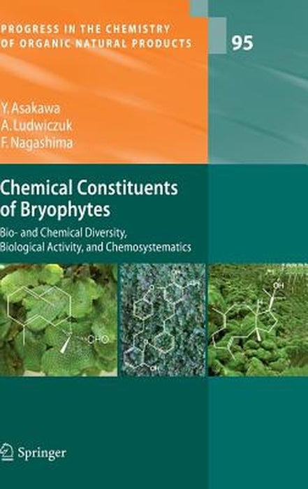 Chemical Constituents of Bryophytes: Bio- And Chemical Diversity, Biological Activity, and Chemosystematics by A. Douglas Kinghorn