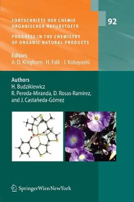Fortschritte Der Chemie Organischer Naturstoffe / Progress in the Chemistry of Organic Natural Products, Vol. 92 by A. Douglas Kinghorn