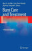 Burn Care and Treatment: A Practical Guide by Marc G. Jeschke