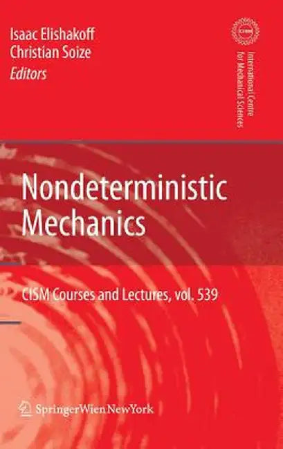 Nondeterministic Mechanics by Isaac Elishakoff