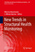 New Trends in Structural Health Monitoring by Wieslaw Ostachowicz, Alfredo Güemes