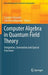 Computer Algebra in Quantum Field Theory: Integration, Summation and Special Functions by Carsten Schneider