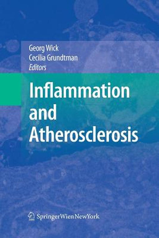 Inflammation and Atherosclerosis by Georg Wick
