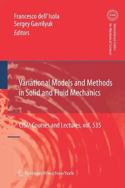 Variational Models and Methods in Solid and Fluid Mechanics by Francesco Dell'isola