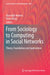 From Sociology to Computing in Social Networks: Theory, Foundations and Applications by Nasrullah Memon
