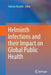 Helminth Infections and Their Impact on Global Public Health by Fabrizio Bruschi