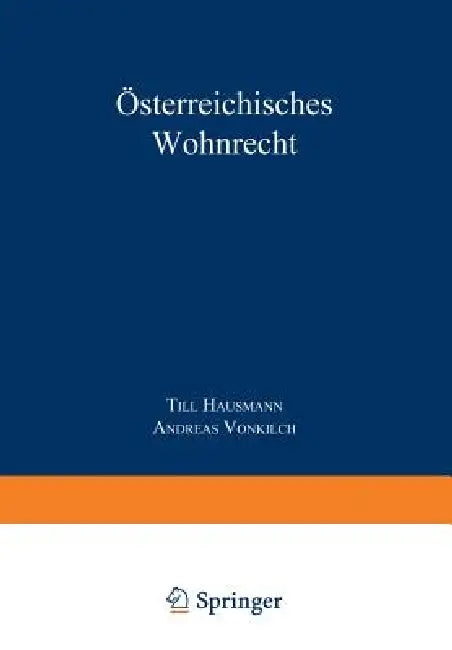 Österreichisches Wohnrecht: Kommentar Mrg Und Weg by Till Hausmann, Andreas Vonkilch