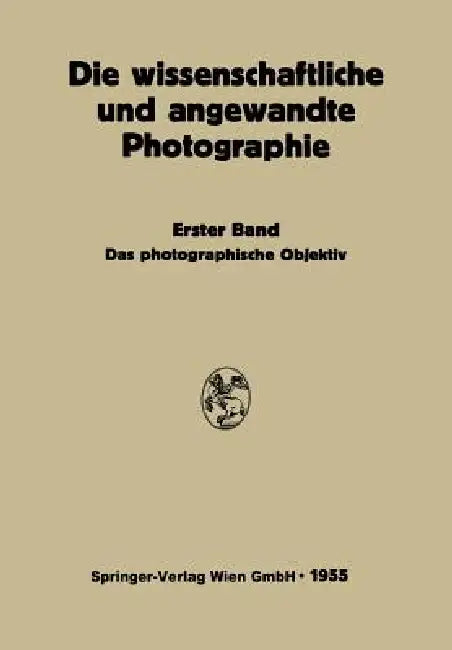 Das Photographische Objektiv by Johannes Flügge, Kurt Michel