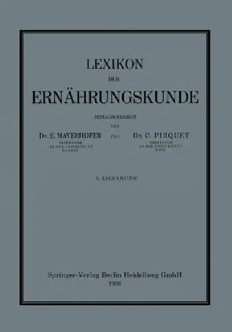 Lexikon Der Ernährungskunde by Ernst Mayerhofer, Clemens Pirquet Von Cesenatico