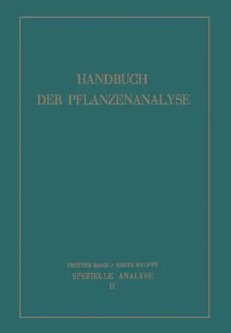 Spezielle Analyse: Organische Stoffe II by M. Bergmann, K. Boresch, R. Brieger