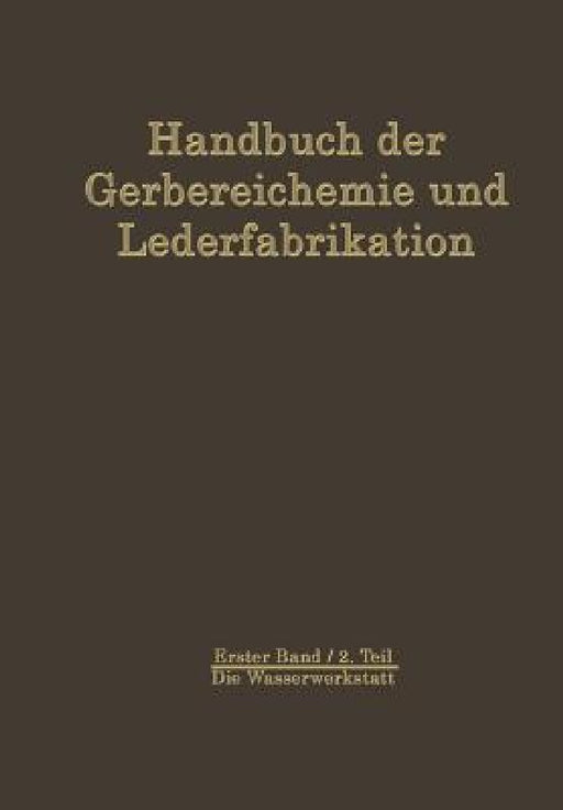 Die Wasserwerkstatt by W. Ackermann, D. Balányi, E. A. Bohne