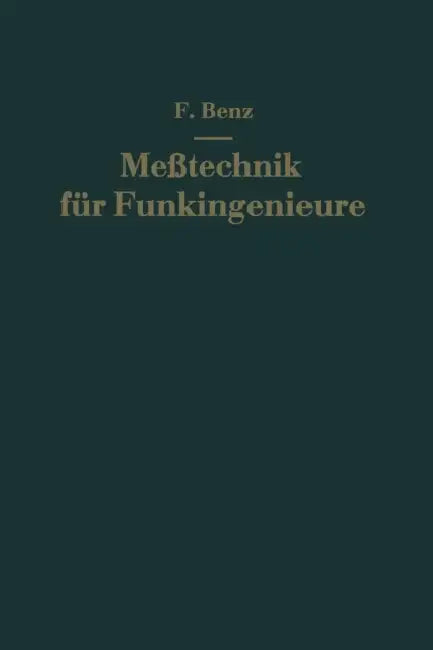 Meßtechnik Für Funkingenieure by Friedrich Benz