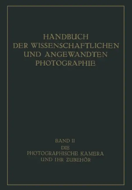 Die Photographische Kamera Und Ihr Zubehör by Karl Pritschow