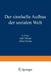 Der Sinnhafte Aufbau Der Sozialen Welt: Eine Einleitung in Die Verstehende Soziologie by Alfred Schütz