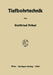 Tiefbohrtechnik by Gottfried Prikel