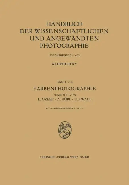 Farbenphotographie by L. Grebe, E. J. Wall, Alfred Hay Alfred Hay
