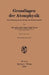 Grundlagen Der Atomphysik: Einführung in Das Studium Der Wellenmechanik by Hans Adolf Bauer