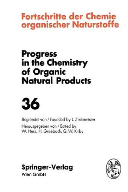 Fortschritte Der Chemie Organischer Naturstoffe / Progress in the Chemistry of Organic Natural Products by C. W. J. Chang