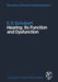 Hearing: Its Function and Dysfunction by E. D. Schubert
