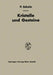Kristalle Und Gesteine: Ein Lehrbuch Der Kristallkunde Und Allgemeinen Mineralogie by Pentti E. Eskola