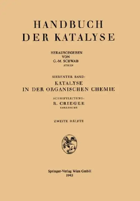 Katalyse in der organischen Chemie by F. Adickes E. Baroni M. Bögem Theilack