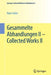 Gesammelte Abhandlungen II - Collected Works II by Hans Hahn, Leopold Schmetterer, Karl Sigmund