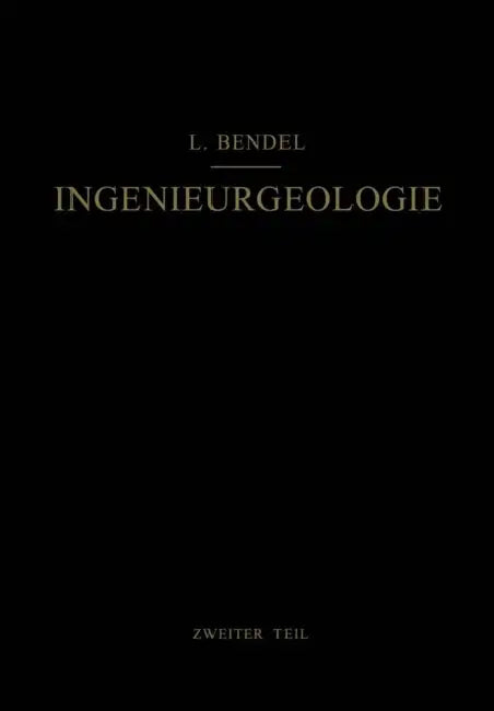Ingenieurgeologie: Ein Handbuch Für Studium Und PRAXIS by Ludwig Bendel