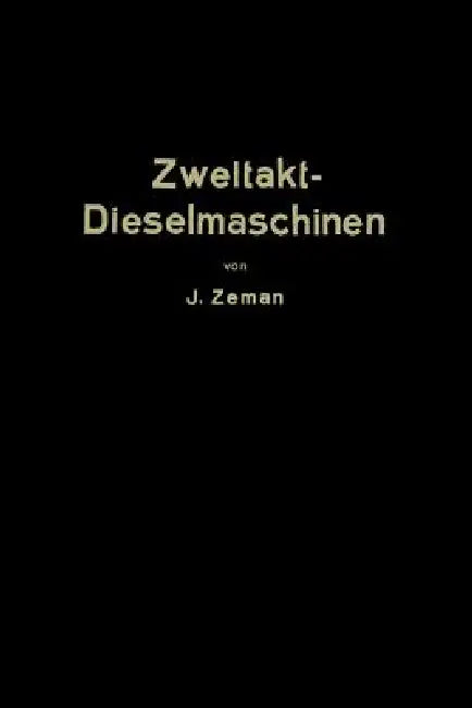 Zweitakt-Dieselmaschinen Kleinerer Und Mittlerer Leistung by Na Zeman