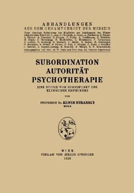 Subordination Autorität Psychotherapie: Eine Studie Vom Standpunkt Des Klinischen Empirikers by Erwin Stransky