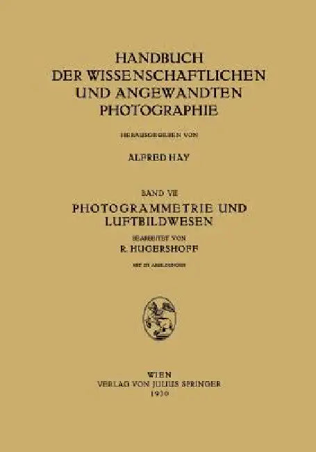 Photogrammetrie Und Luftbildwesen by Na Hugershoff