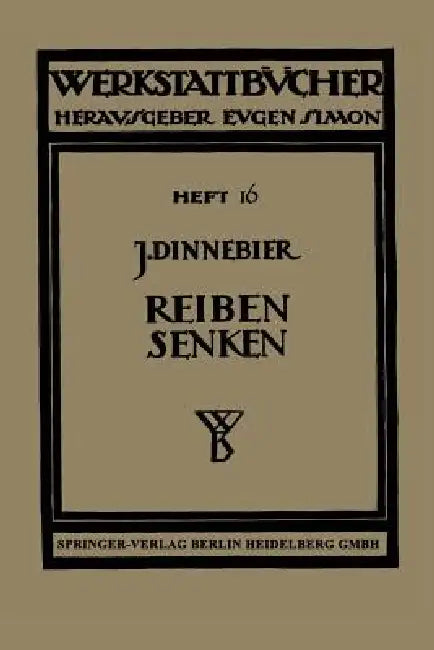 Reiben Und Senken by J. Dinnebier