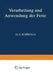 Verarbeitung Und Anwendung Der Fette: Ƶweiter Band by H. Bönisch, A. Chwala, Na Clayton