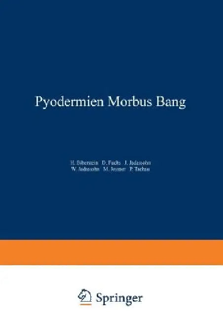 Pyodermien Morbus Bang by Na Biberstein, Na Fuchs, Na Jadassohn