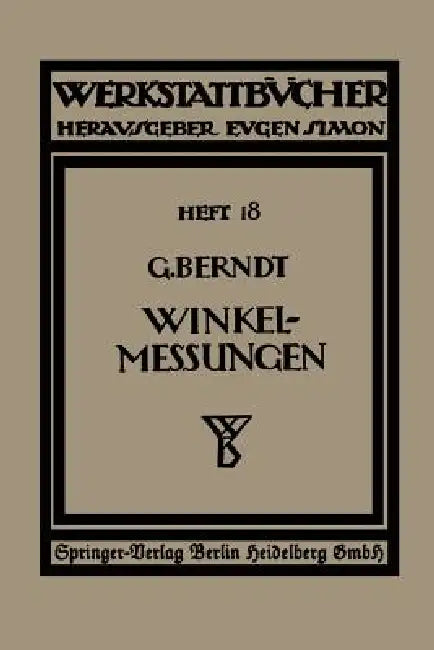 Technische Winkelmessungen by G. Berndt