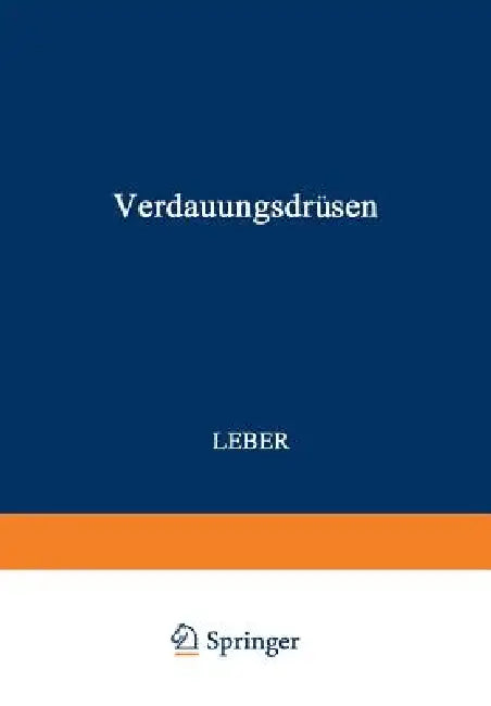 Verdauungsdrüsen: Erster Teil: Leber by Otto Henke, Otto Lubarsch