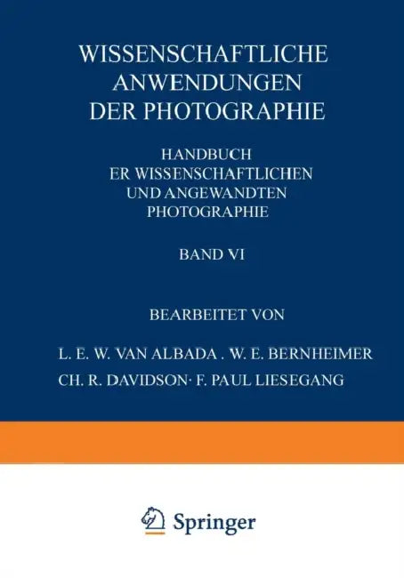 Wissenschaftliche Anwendungen Der Photographie: Erster Teil: Stereophotographie - Astrophotographie Das Projektionswesen by Na Albada, Na Bernheimer, Na Davidson