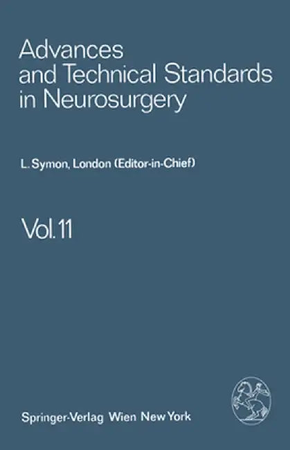 Advances and Technical Standards in Neurosurgery by L. Symon